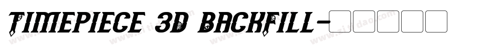 Timepiece 3D BackFill字体转换